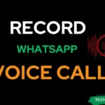 Record Whatsapp Voice Call Manish Techniz